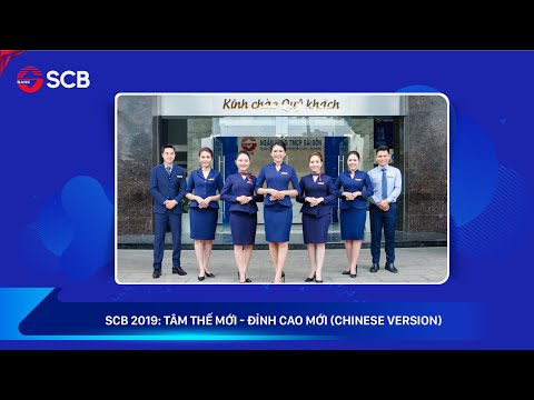 SCB 2019: Tâm thế mới - Đỉnh cao mới  (Chinese version)