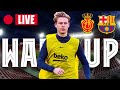 ?  MALLORCA - BARÇA | WARM UP LIVE ⚽