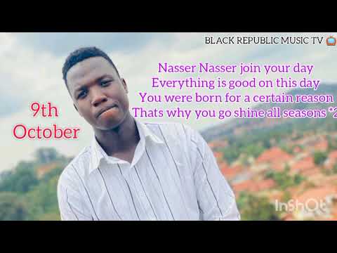 happy birthday Nasser