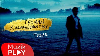 Teoman - Tuzak (Armageddon Turk Mix) (Official Lyric Video)