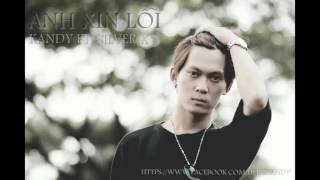 ANH XIN LỖI ( beat fix bè ) - Kandy ft. SilverX