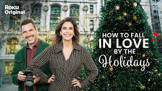 How To Fall in Love by the Holidays | Official Trailer | The Roku Channel