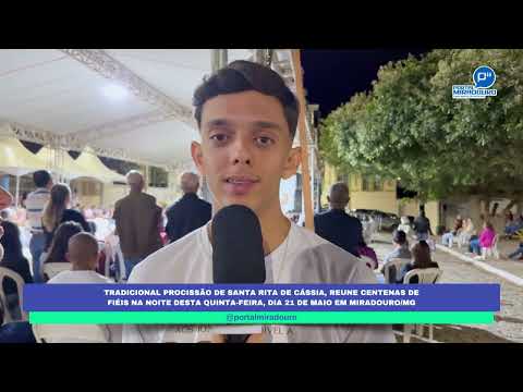 FESTIVIDADES DE SANTA RITA DE CÁSSIA EM MIRADOURO / MG
