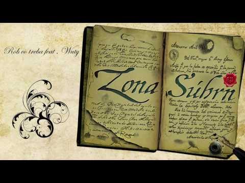 Zona - Rob, co treba feat. Wuty (prod. MCM, cuts Wuty)