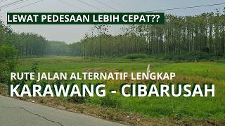 Download lagu KARAWANG - CIBARUSAH ROAD ROUTE VIA ALTERNATE PATH mp3