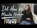 Dil Hai Ke Manta Nahin The Music Room Aishwarya Majmudar