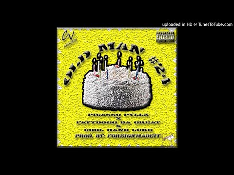 Picasso Pyllz- Old Man #24 (B-Day Freestyle) ft. FattDogg Da Great x Cool Hand Luke (Prod. By: Forei
