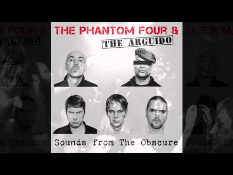 The Phantom Four & The Arguido - Bring On The Sameness
