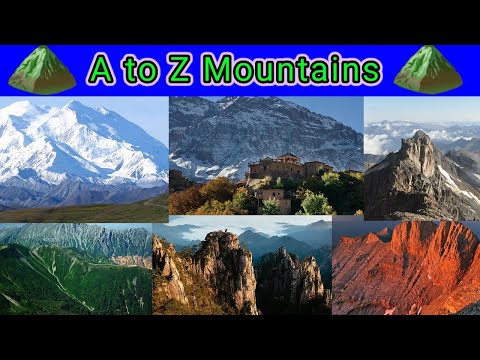 A to Z Mountains 🗻 Name and their Pictures // WORDS 26
