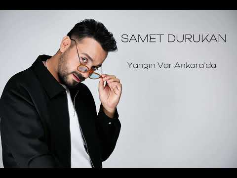 SAMET DURUKAN | YANGIN VAR ANKARA'DA