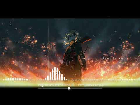 Nightcore - IMMINENCE Temptation