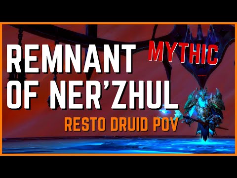 Mythic Remnant of Ner'zhul | Resto Druid PoV | Sanctum of Domination