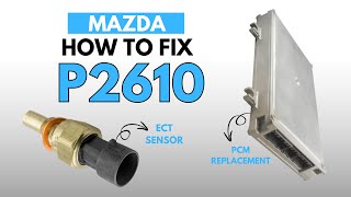 Mazda : How to Fix the P2610 Engine Error Code with 3 Methods