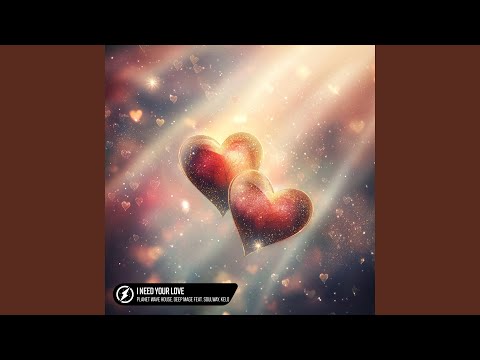 I Need Your Love (feat. SOULWAY & Kelo)