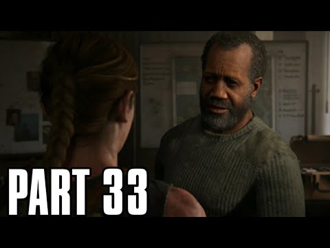 The Last of Us Part 2 - Walkthrough Gameplay Part 33 - Isaac 🇯🇲