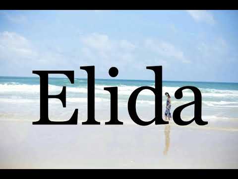 How To Pronounce Elida🌈🌈🌈🌈🌈🌈Pronunciation Of Elida