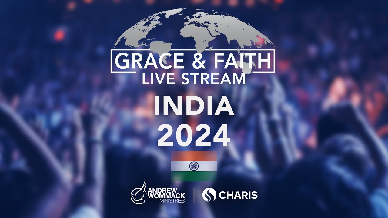 Grace & Faith India Live Stream with Andrew Wommack - September 24, 2024