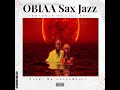 Akwaboah Ft Cina Soul - Obiaa (Sax Jazz)(Prod. Lazzy Beatz)
