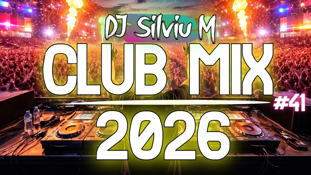 Music Mix 2026 #41 Party Club Dance 2026 | Best Remixes Of Popular Songs 2025 MEGAMIX (DJ Silviu M)
