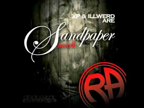 XP & illwerd (Back seat freaks) Sandpaper smooth