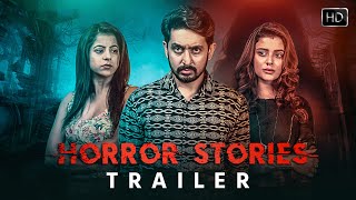 Horror Stories: Official Trailer| Bangla Movie 2021| Rupsha  Mainak  Alivia| Sayan Basu |Amara Muzik