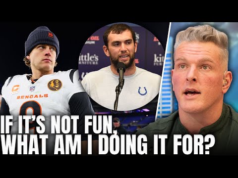 Joe Burrow Hints At Not Enjoying Football, May Retire Early Like Andrew Luck? | Pat McAfee Show