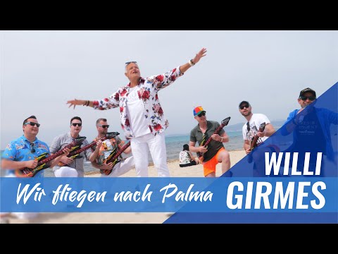 Wir fliegen nach Palma - Willi Girmes (offizielles Musikvideo)