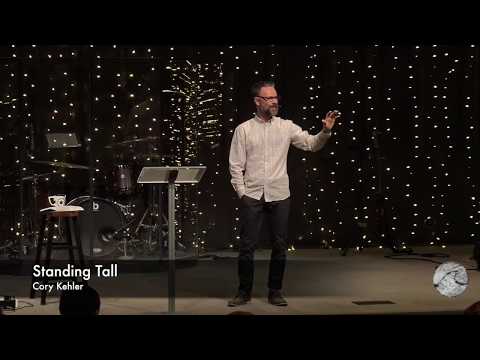 Standing Tall - Dec 17, 2017 Sermon