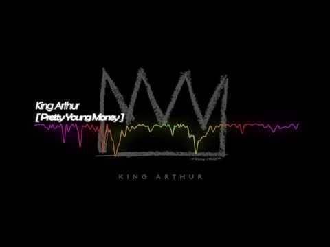 King Arthur - Pretty Young Money (Audio)