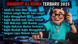 Download lagu ADAB DI ATAS ILMU 🎵 Dangdut DJ Remix Full Bass 2025 🎵 mp3