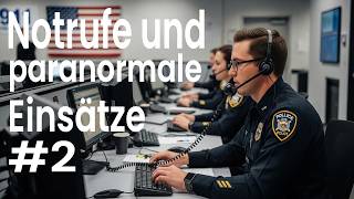 Notrufe und paranormale Einsätze #2