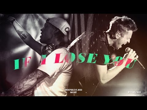OneRepublic/Avicii - "If I Lose You (feat. Sandra Cavazza)" (Mashup)