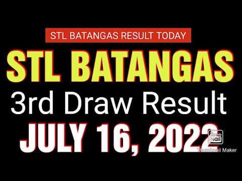 STL BATANGAS RESULT TODAY 3rd DRAW RESULT JULY 16, 2022  8pm DRAW