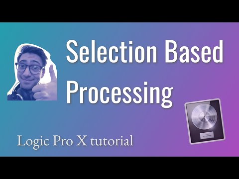 Selection Based Processing: Logic Pro X tutorial