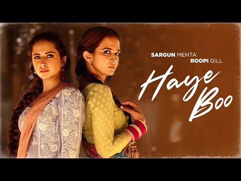 Haye Booh | Deepak Dhillon | Jyotica Tangri | Gippy Grewal | Sargun | Roopi | New Punjabi Songs 2024