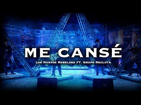 Los Nuevos Rebeldes FT. Grupo Recluta - Me Cansé (En Vivo) (2023)