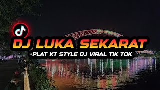 Download lagu DJ PLAT KT BREAKBEAT LUKA SEKARAT NASTY [Sahrul Ubaidillah X Ryo Cs] mp3