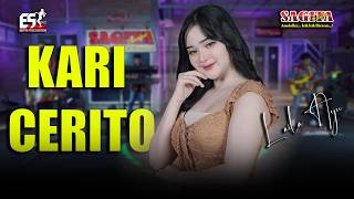 Download lagu Laila Ayu - Kari Cerito  | Sagita Djandhut Assololley | Dangdut mp3