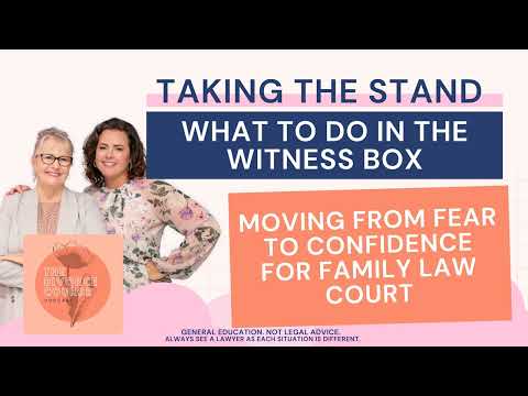 Watch — What to do in the witness box, moving from fear to confidence — Australian Family Lawyers