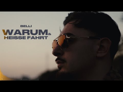 Belli - Warum & Heiße Fahrt (Official Video)