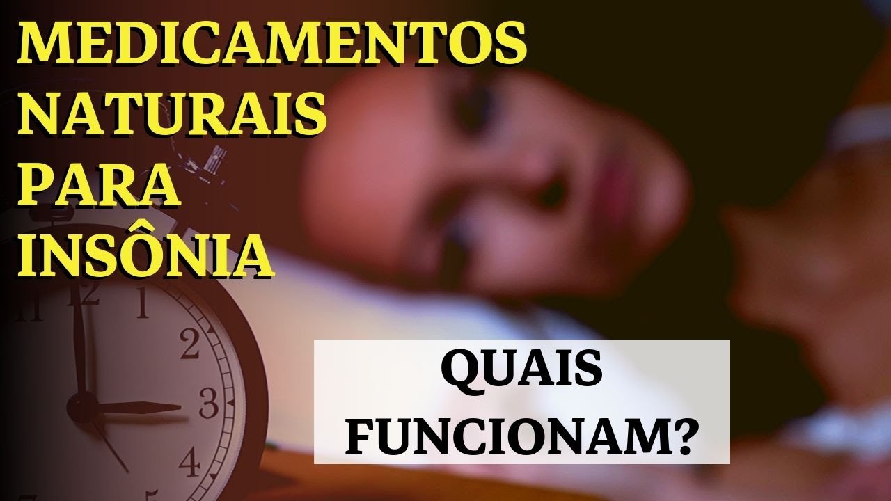 Insônia - 5 Medicamentos Naturais Para Insônia