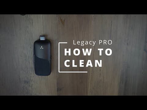 Legacy PRO | How To Clean