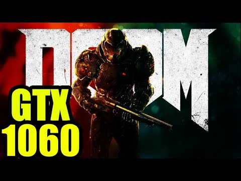 DOOM - GTX 1060 3gb  | 1080p Ultra Settings | FRAME-RATE TEST