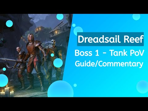 Dreadsail Reef Boss 1 Beginner Tank Guide/Commentary | Elder Scrolls Online | High Isle