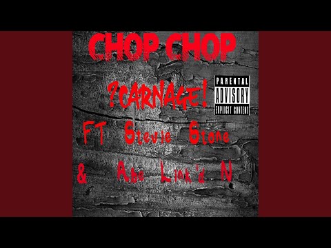 Chop Chop (feat. Stevie Stone & Abe Link'd N)