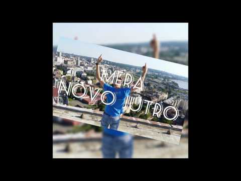Mera - novo jutro ( prod. By 808 workshop)