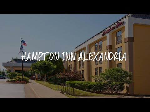 Hampton Inn Alexandria Review - Alexandria , United States of America