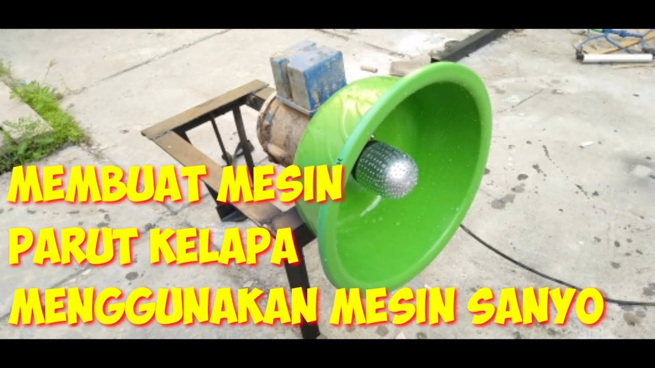 CARA MEMBUAT MESIN PARUT KELAPA DARI DINAMO BEKAS MESIN POMPA AIR - MESIN SANYO