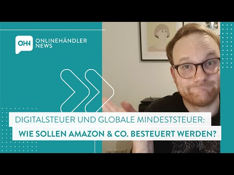 Kommt die globale Mindeststeuer für Amazon und Co.? – Minute Mittwoch 😱