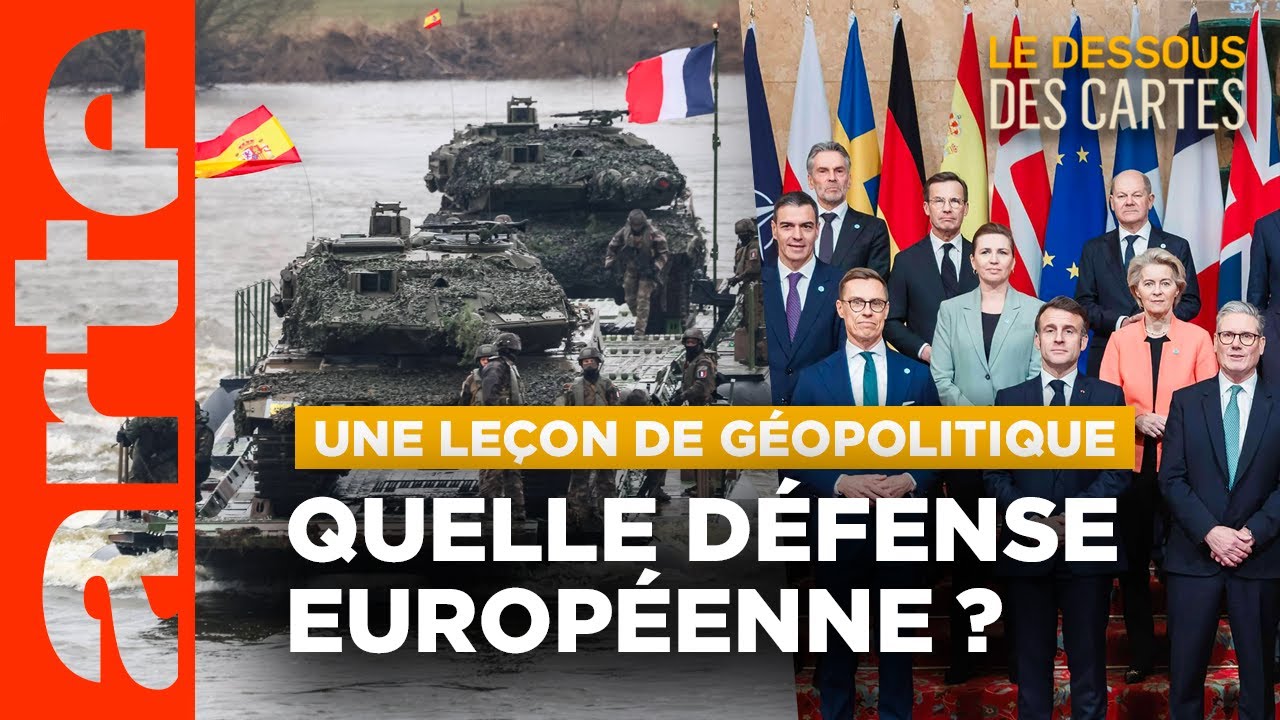 L'Europe a-t-elle les moyens de sa défense ? | Une leçon de géopolitique | ARTE